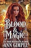 Blood and Magic: Historical Paranormal Romance livre