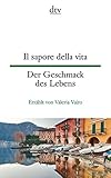 Il sapore della vita, Der Geschmack des Lebens (dtv zweisprachig) livre