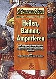 Heilen, Bannen, Amputieren (DragonSys - Lebendiges Mittelalter) livre