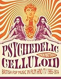 Psychedelic Celluloid: British Pop Music in Film & TV 1965 - 1974 (English Edition) livre