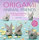 Origami Animal Friends: Fold 35 of your favorite dogs, cats, rabbits, and more livre
