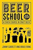 Beer School: A Crash Course in Craft Beer livre