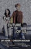 The Future of Us livre