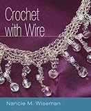 Crochet with Wire (English Edition) livre