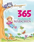 365 Geschichten für Mädchen livre