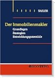 Der Immobilienmakler: Grundlagen - Strategien - Entwicklungspotentiale livre