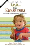 1,2,3...The Toddler Years: A Practical Guide for Parents and Caregivers livre