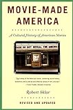 Movie-Made America: A Cultural History of American Movies livre