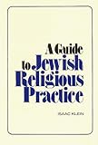 A Guide to Jewish Religious Practice livre