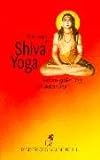 Shiva-Yoga. Indiens großer Yogi Gorakshanatha. livre