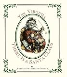 Yes Virginia, There Is a Santa (English Edition) livre