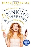 Drinking and Tweeting: And Other Brandi Blunders livre