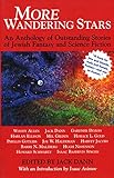 More Wandering Stars: An Anthology of Outstanding Stories of Jewish Fantasy and Science Fiction (Eng livre