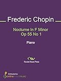 Nocturne In F Minor Op 55 No 1 (English Edition) livre