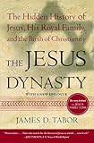 The Jesus Dynasty: The Hidden History of Jesus, His Royal Family, and the Birth of Christianity (Eng livre