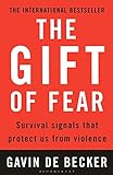 Gift of Fear: Survival Signals That Protect Us from Violence livre