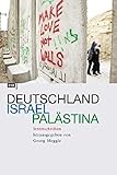 Deutschland - Israel - Palästina. Streitschriften livre