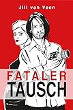 Fataler Tausch (Lilly Hart 2) livre