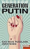 Generation Putin: Das neue Russland verstehen - Ein SPIEGEL-Buch livre