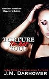 Torture to Her Soul (Monster in His Eyes Book 2) (English Edition) livre