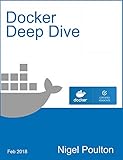 Docker Deep Dive (English Edition) livre