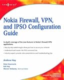 Nokia Firewall, VPN, and IPSO Configuration Guide (English Edition) livre