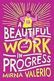 A Beautiful Work In Progress (English Edition) livre