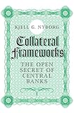 Collateral Frameworks: The Open Secret of Central Banks (English Edition) livre