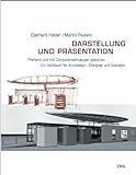Darstellung und Präsentation - Freihand und mit Computerwerkzeugen gestalten: Ein Handbuch für Arc livre