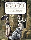 Amelia Peabody's Egypt: A Compendium livre