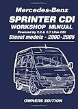 Mercedes-Benz Sprinter Cdi Workshop Manual 2000-2006: Owners Manual livre