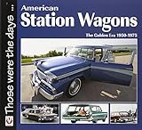 American Station Wagons: The Golden Era 1950-1975 livre