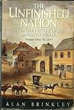 The Unfinished Nation: A Concise History of the American People : To 1877 livre