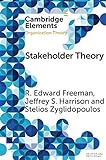 Stakeholder Theory: Concepts and Strategies (Elements in Organization Theory) (English Edition) livre