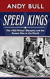 Speed Kings: The 1932 Winter Olympics and the Fastest Men in the World livre