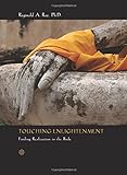 Touching Enlightenment: Finding Realization in the Body livre
