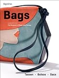 Bags: A selection from the Museum of Bags & Purses: a selection from the museum of bags and purses. livre
