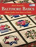 Baltimore Basics: Album Quilts from Start to Finish livre