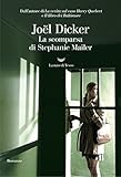 La scomparsa di Stephanie Mailer (Italian Edition) livre