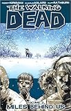 The Walking Dead Volume 2: Miles Behind Us. livre