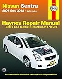 Haynes Nissan Sentra 2007 Thru 2012 All Models Automotive Repair Manual livre