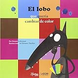 EL LOBO QUE QUERIA CAMBIAR DE COLOR livre