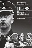 Die SS: Elite unter dem Totenkopf. 30 Lebensläufe livre