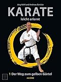 Karate - leicht erlernt: Der Weg zum gelben Gürtel livre