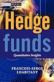 Hedge Funds: Quantitative Insights livre