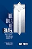 The Idea of Israel: A History of Power and Knowledge livre