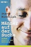 Männer auf der Suche: Sieben Schritte zur Befreiung livre