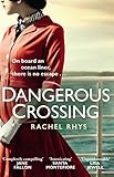 Dangerous Crossing: The captivating Richard & Judy Book Club page-turner (English Edition) livre