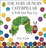 The Very Hungry Caterpillar: A Pull-Out Pop-Up livre