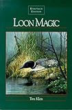Loon Magic: The Knapsack Edition livre